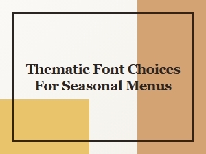 Best Free Seasonal Menu Fonts for Thematic Restaurant Designs